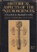 Historical Aspects of the Neurosciences a Festschrift for Macdonald Critchley