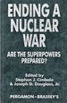 Ending a Nuclear War: Are the Superpowers Prepared?