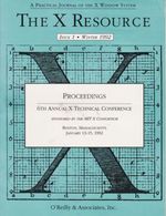 The X Resource, Issue 1, Winter 1992, Proceedings 6th Annual X Technical Conference