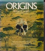 Origins: What New Discoveries Reveal About the Emergence of Our Species and Its Possible Future