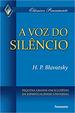 A Voz Do Silncio: Pequena Grande Enciclopdia Da Espiritualidade Universal (Portugus)