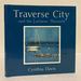 Traverse City and the Leelanau Peninsula