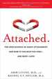 Attached: the New Science of Adult Attachment and How It Can Help You Find--and Keep--Love