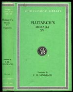 Plutarch's Moralia, XV: Fragments [This Volume Only--Loeb Classical Library No. 429]