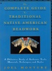 Complete Guide to Traditional Native American Beadwork a Definitive Study of Authentic Tools, Materials, Techniques, and Styles