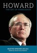 Howard: the Art of Persuasion: Selected Speeches 1995-2016 (Jeparit Press)