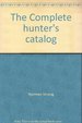 The Complete Hunter's Catalog