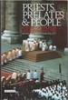 Priests, Prelates and People: a History of European Catholicism, 1750 to the Present (International Library of Historical Studies)