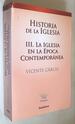 Historia De La Iglesia. Tomo III. La Iglesia En La Epoca Contemporanea