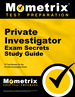 Private Investigator Exam Secrets Study Guide: Pi Test Review for the Private Investigator Exam