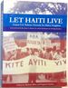 Let Haiti Live: Unjust U.S. Policies Towards Its Oldest Neighbor