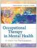 Occupational Therapy in Mental Health: a Vision for Participation