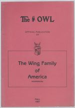 The Owl: Official Publication of The Wing Family of America, Inc. Vol. 78 Fall 1987