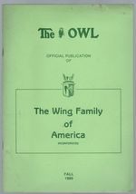The Owl: Official Publication of The Wing Family of America, Inc. Vol. 78 Fall 1989