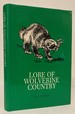 Lore of Wolverine Country [Signed Copy]