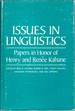 Issues in Linguistics: Papers in Honor of Henry and Renee Kahame