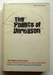 The Politics of Unreason: Right Wing Extremism in America, 1790-1970