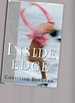 Inside Edge: a Revealing Journey Into the Secret World of Figure Skating