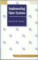 Implementing Open Systems
