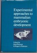 Experimental Approaches to Mammalian Embryonic Development