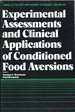 Experimental Assessments and Clinical Applications of Conditioned Food Aversions