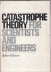 Catastrophe Theory for Scientists and Engineers