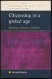 Citizenship in a Global Age: Society, Culture, Politics