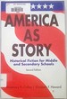 America as Story: Historical Fiction for Middle and Secondary Schools