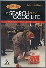 In Search of the Good Life: the Ethics of Globalization