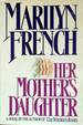 Her Mother's Daughter: a Novel