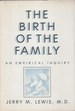 The Birth of the Family: an Empirical Enquiry