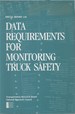 Data Requirements for Monitoring Truck Safety