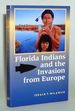 Florida Indians and the Invasion From Europe