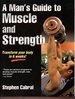 A Man's Guide to Muscle and Strength