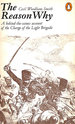 The Reason Why: the Story of the Fatal Charge of the Light Brigade