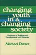 Changing Youth in a Changing Society: Patterns of Adolescent Development and Disorder