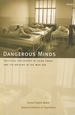 Dangerous Minds: Political Psychiatry in China Today and Its Origins in the Mao Era