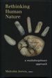 Rethinking Human Nature: a Multidisciplinary Approach