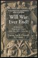 Will War Ever End? a Soldier's Vision of Peace for the 21st Century