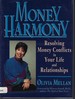 Money Harmony-Resolving Money Conflicts in Your Life and Relationships