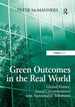 Green Outcomes in the Real World: Global Forces, Local Circumstances, and Sustainable Solutions