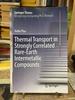 Thermal Transport in Strongly Correlated Rare-Earth Intermetallic Compounds (Springer Theses)