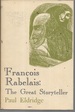 Francois Rabelais: the Great Story Teller