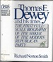 Thomas E. Dewey and His Times