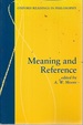 Meaning and Reference (Oxford Readings in Philosophy)