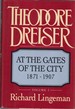 Theodore Dreiser: at the Gates of the City, 1871-1907