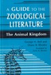 A Guide to the Zoological Literature the Animal Kingdom