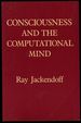 Consciousness and the Computational Mind