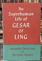 The Superhuman Life of Gesar of Ling