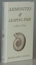 Ammonites and Leaping Fish: a Life in Time